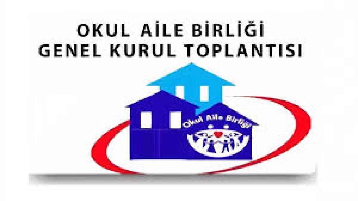 OKUL AİLE BİRLİĞİ GENEL KURUL TOPLANTISI YAPILDI